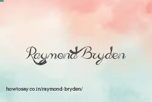 Raymond Bryden