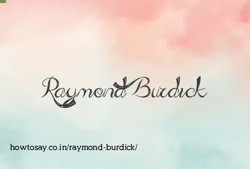 Raymond Burdick