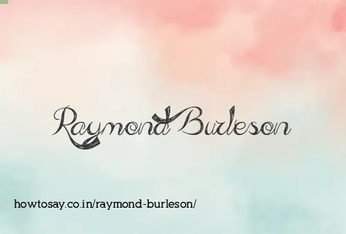 Raymond Burleson