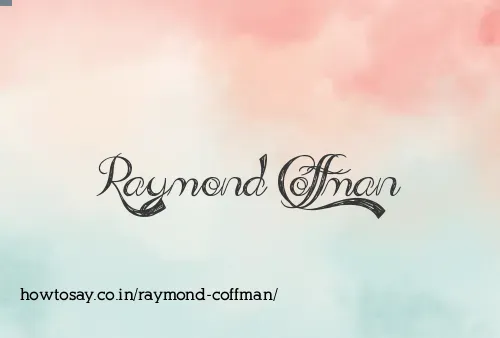 Raymond Coffman
