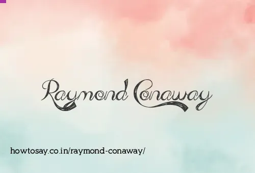Raymond Conaway