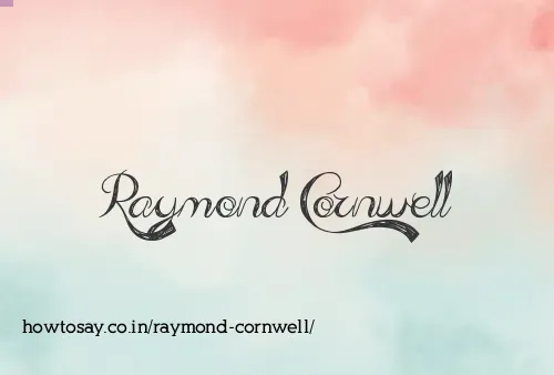 Raymond Cornwell