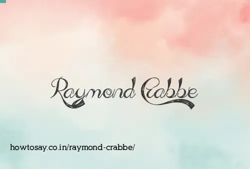Raymond Crabbe