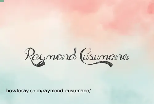 Raymond Cusumano