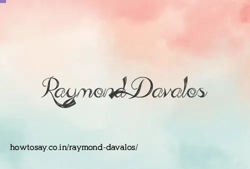 Raymond Davalos