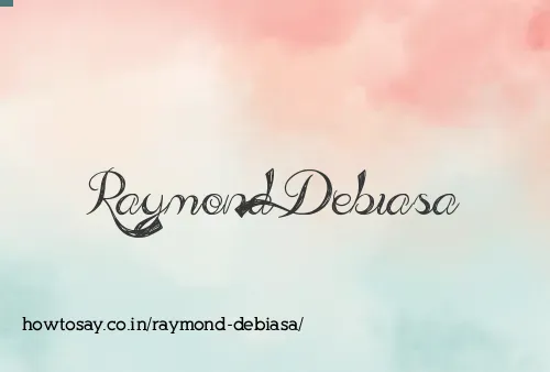 Raymond Debiasa