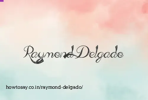 Raymond Delgado