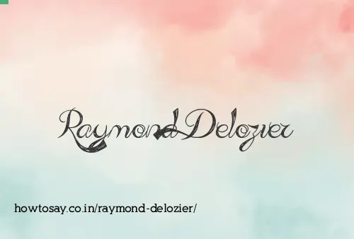 Raymond Delozier