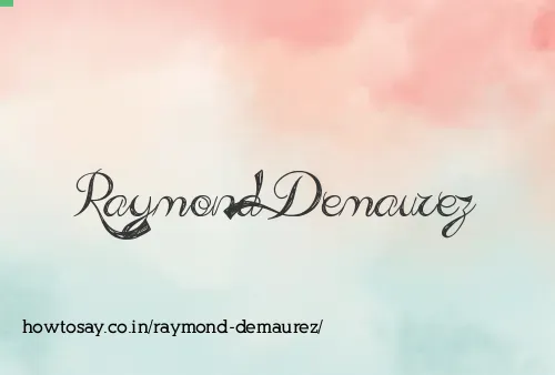 Raymond Demaurez
