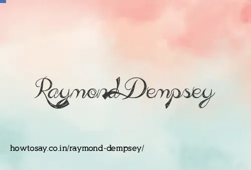 Raymond Dempsey