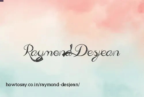 Raymond Desjean