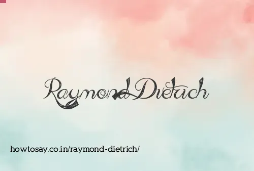 Raymond Dietrich