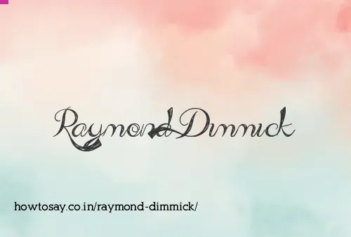 Raymond Dimmick