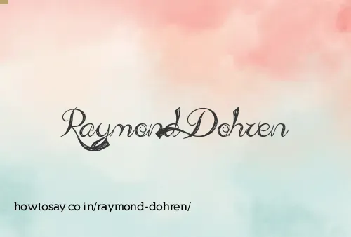 Raymond Dohren