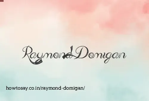 Raymond Domigan