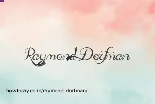 Raymond Dorfman