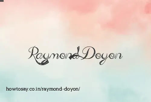 Raymond Doyon