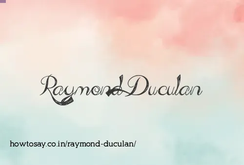 Raymond Duculan
