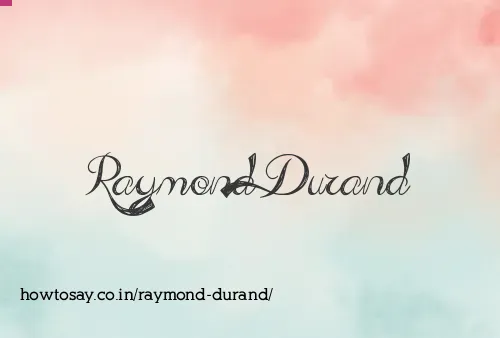 Raymond Durand
