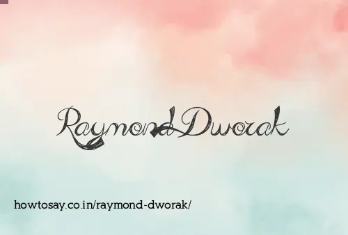 Raymond Dworak