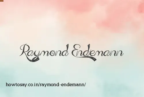 Raymond Endemann