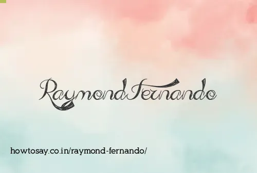 Raymond Fernando