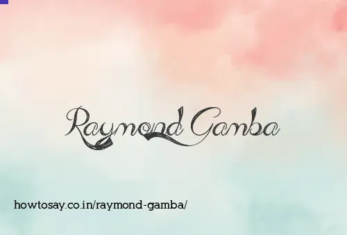 Raymond Gamba