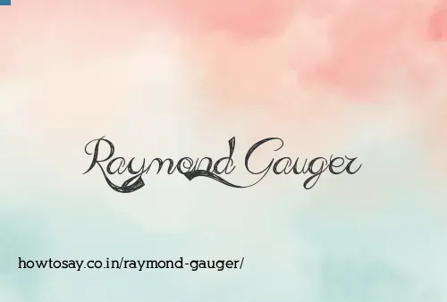 Raymond Gauger