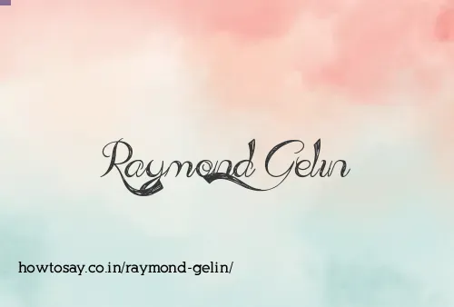 Raymond Gelin