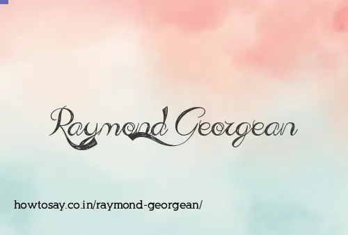 Raymond Georgean