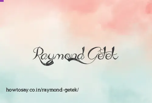Raymond Getek