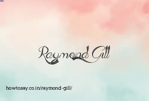Raymond Gill