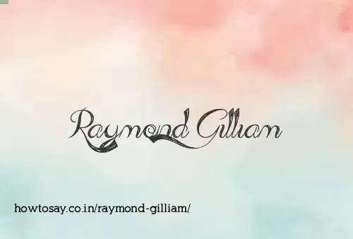 Raymond Gilliam