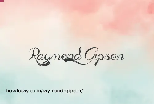 Raymond Gipson