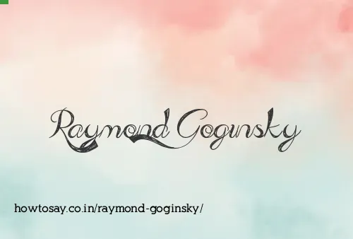 Raymond Goginsky