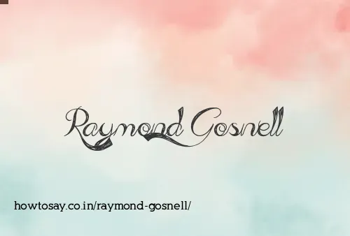 Raymond Gosnell