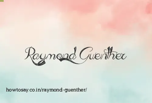 Raymond Guenther