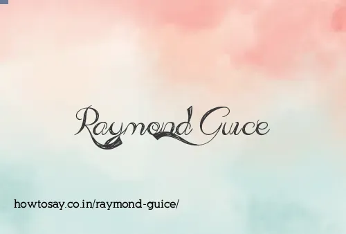 Raymond Guice