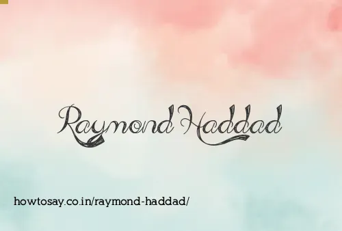 Raymond Haddad