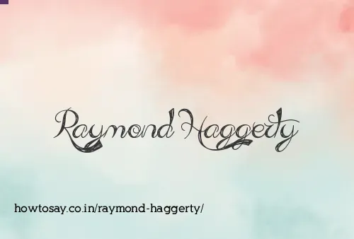 Raymond Haggerty