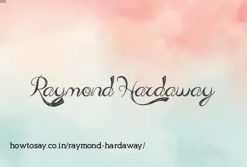 Raymond Hardaway