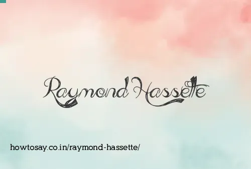 Raymond Hassette