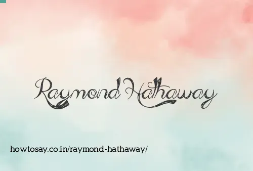 Raymond Hathaway