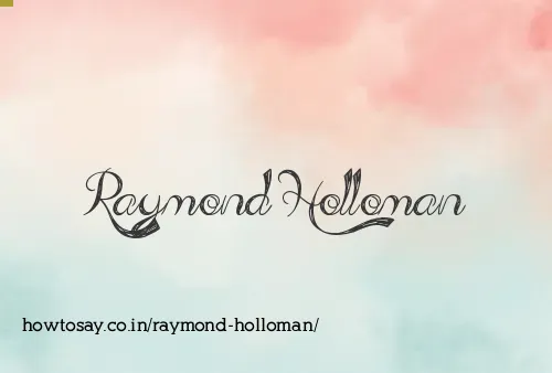 Raymond Holloman
