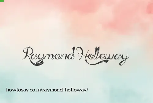 Raymond Holloway