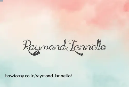 Raymond Iannello