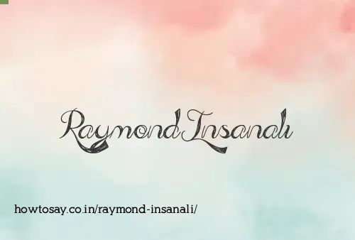 Raymond Insanali