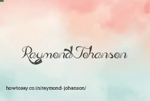 Raymond Johanson