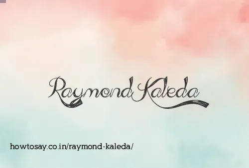 Raymond Kaleda