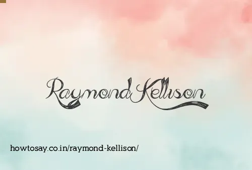 Raymond Kellison